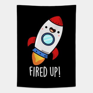 Fired Up Cute Rocket Pun Tapestry