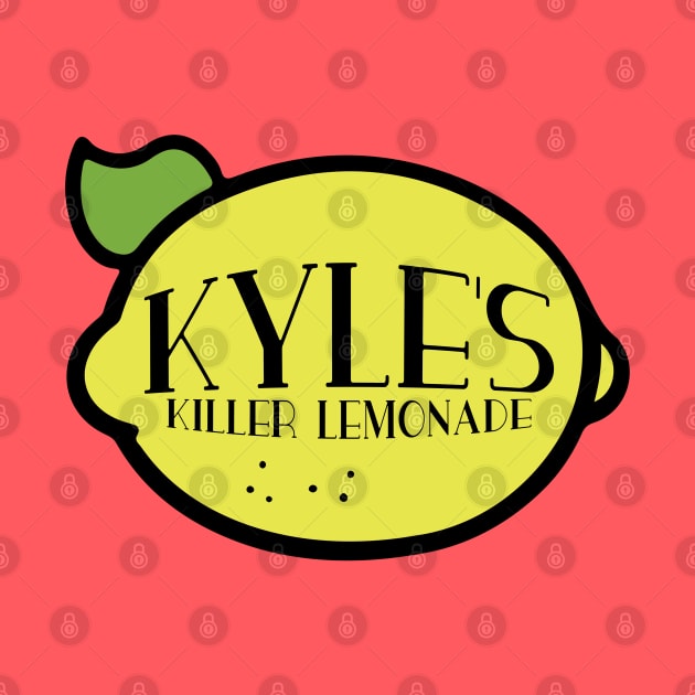 Kyle's Killer Lemonade by NotoriousMedia