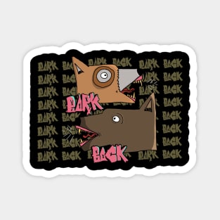 Bark Back 1 Magnet