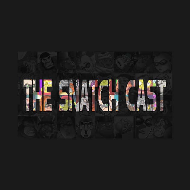 SnatchCast by Schmeckle