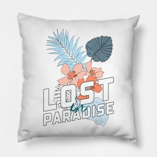 Lost in Paradise Pillow