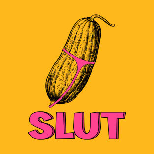 Pickle Slut T-Shirt