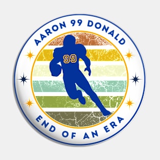 VINTAGE AARON DONALD END OF AN ERA Pin