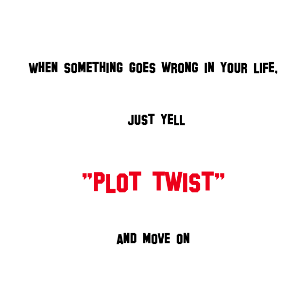 Plot Twist by PiginMud