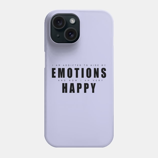 Happy emotions Phone Case by F9_Symmetry