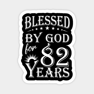Blessed By God For 82 Years Christian Magnet