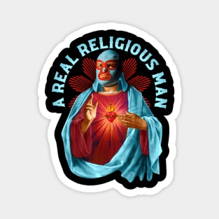 A Real Religious Man Magnet