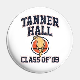 Tanner Hall Class of 09 (Variant) Pin