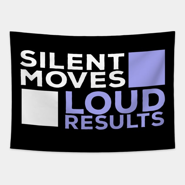 Silent Moves Loud Results Tapestry by DiegoCarvalho