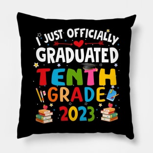 I just graduated tenth grade 2023 Pillow