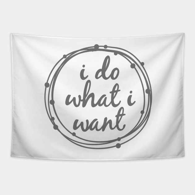 I do what I want Tapestry by hoddynoddy