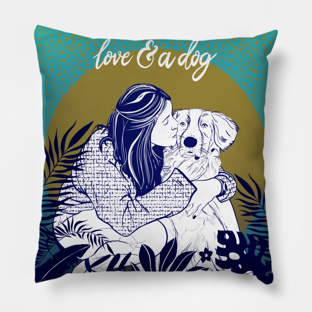 All you need is love and a dog Pillow by Marta crokis