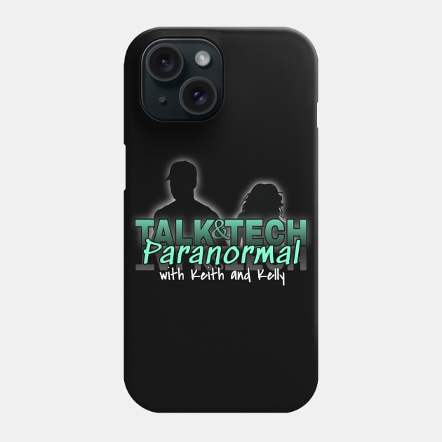 Talk and Tech Paranormal Phone Case by Dead Is Not The End