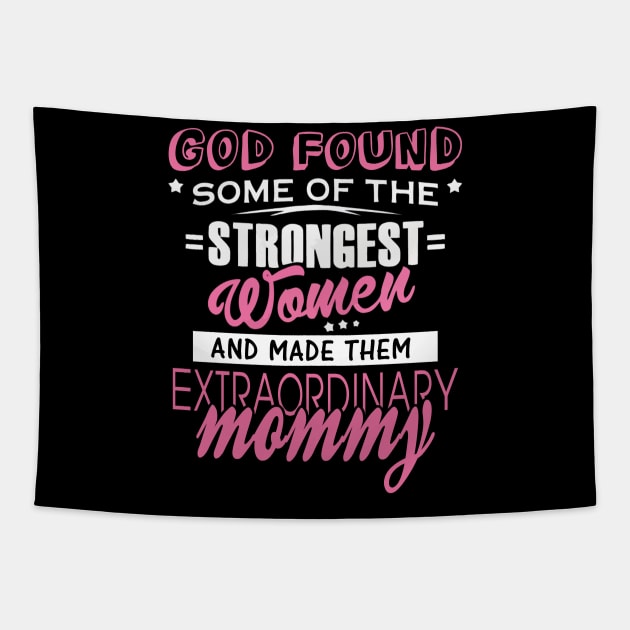 Mommy strongest women Tapestry by LiFilimon