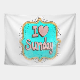 i love sunday Tapestry