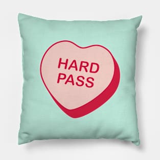 Hard Pass Rejected Candy Heart Pillow