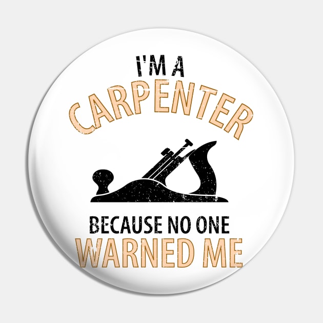 Wood Carpenter Joiner Woodcutter Craftsman Pin by Johnny_Sk3tch