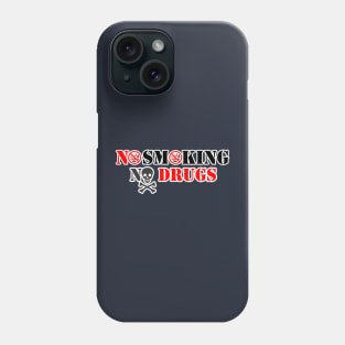 NoSmoking NoDrugs Phone Case