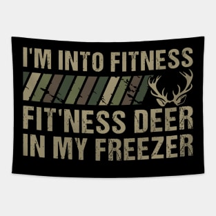 Hunting I'm Into Fitness Fit'ness Deer In My Freezer Tapestry