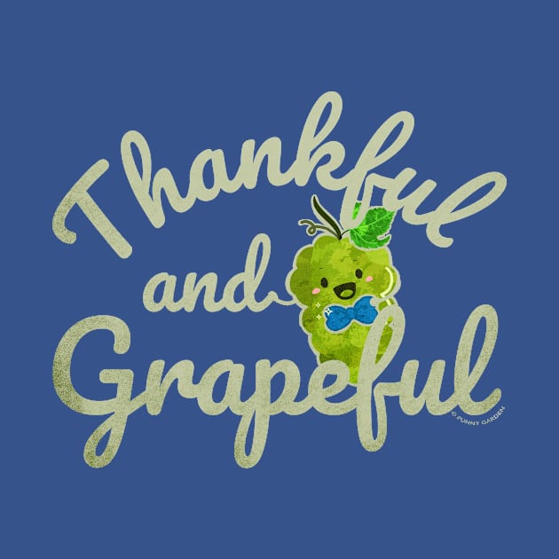 Thankful and Grapeful by punnygarden