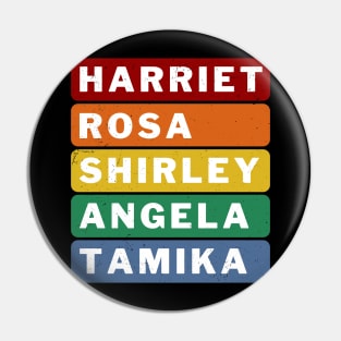 Harriet Rosa Shirley Angela Tamika African American History Pin