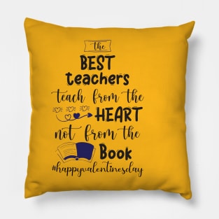 Funny Teachers Quote Teaching is a work of heart, Cool Valentines Day for Teachers Couple Pillow