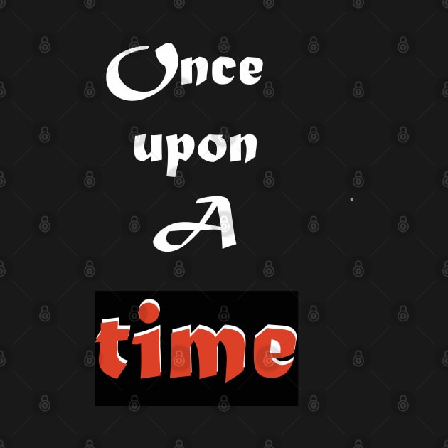 once upon a time by Fancy store