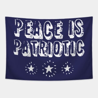 True Love of Country: Peace is Patriotic (white text) Tapestry