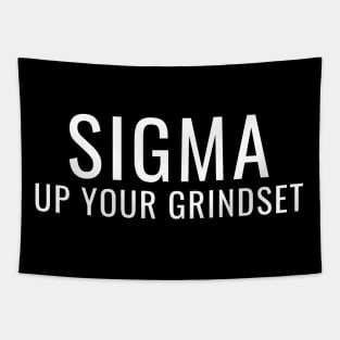 SIGMA Up Your Grindset Tapestry