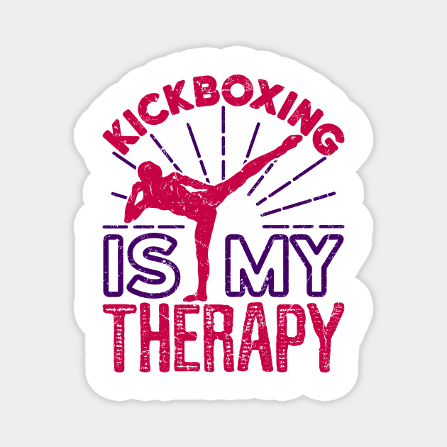 Kickboxing Shirt - Kickboxing Is My Therapy Magnet by redbarron