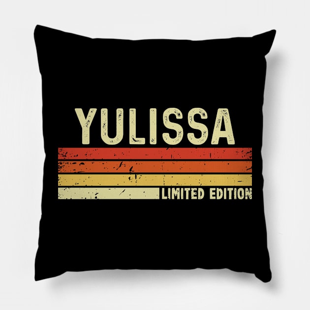 Yulissa Name Vintage Retro Limited Edition Gift Pillow by CoolDesignsDz