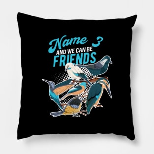 Birdwatcher Birdwatching Gift Idea T-Shirt Ornithology Pillow