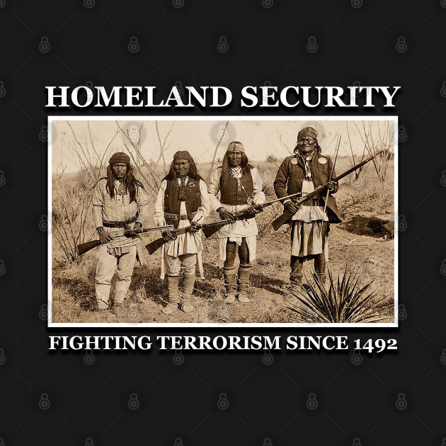 Homeland security fighting terrorism since 1492 by Airbrush World