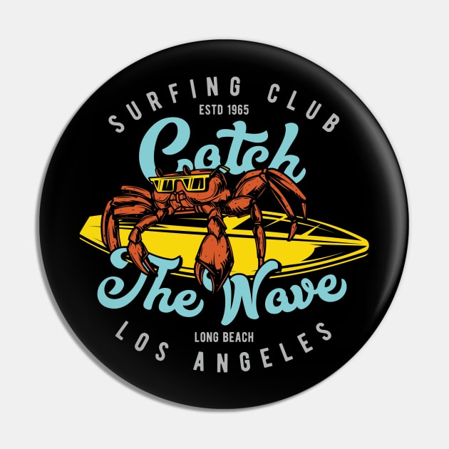 Surfing club catch the wave Pin by Design by Nara