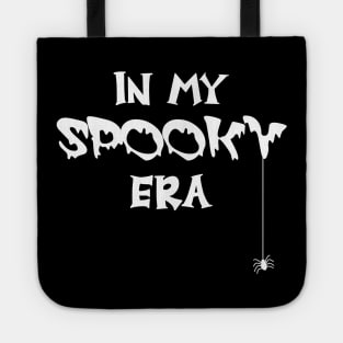 In My Spooky Era - Funny Halloween - Ghost Pumpkin Witch Tote