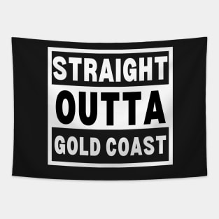 Straight Outta Gold Coast - Gold Coast City Art - Straight Outta Gold Coast Gift For An Australian From Gold Coast in Queensland Tapestry