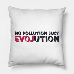 'No Pollution Just Evolution' Ocean Conservation Shirt Pillow