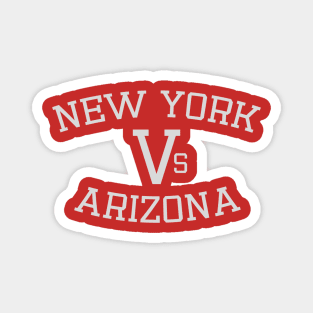 New York vs Arizona - Tish Simmonds Magnet