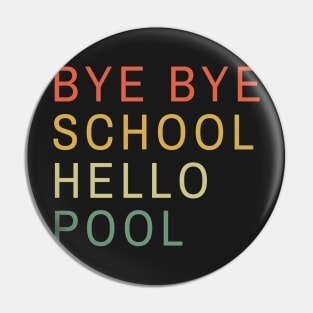 Bye bye school hello pool minimalistic retro sunset Pin