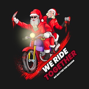 We Ride Together T-Shirt