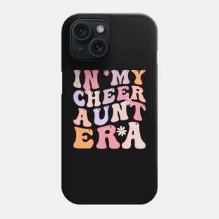 In my Cheer aunt Era Phone Case