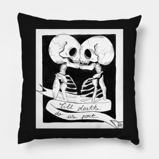 Till death do us part Pillow