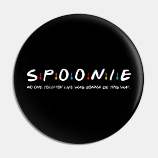 Spoonie Species: "SPOONIE..." Pin