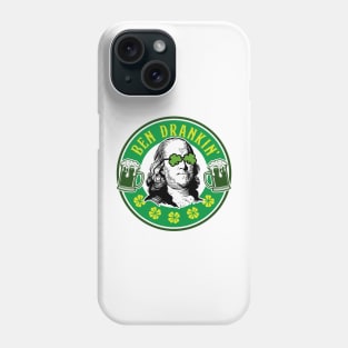 Ben Drankin' Benjamin Franklin St. Paddy's Day Humor Phone Case