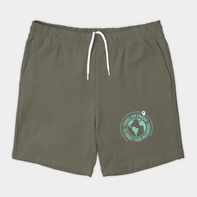 travel far enough to forget you passwords by DIGITAL MERCH CREATIONS
