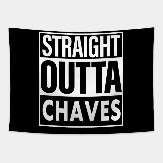 Chaves Name Straight Outta Chaves Tapestry by ThanhNga