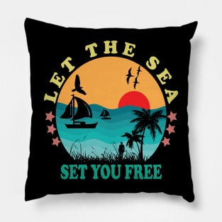 let The sea, set you free Pillow