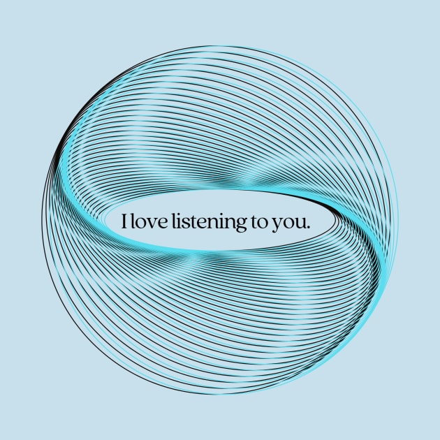 I Love Listening to You by I'm Speaking Now