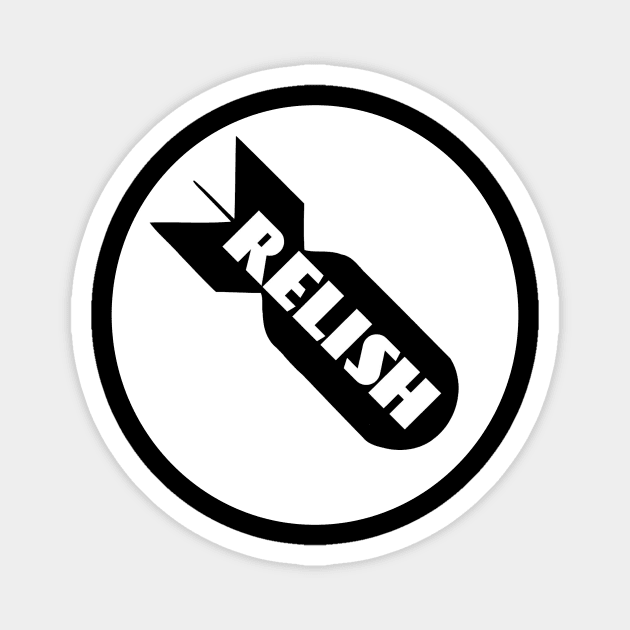 Bomb Relish Logo white circle transparent Magnet by  Bomb Relish