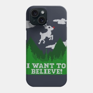 I WANT TO BELIEVE! Ugly Sweater Phone Case